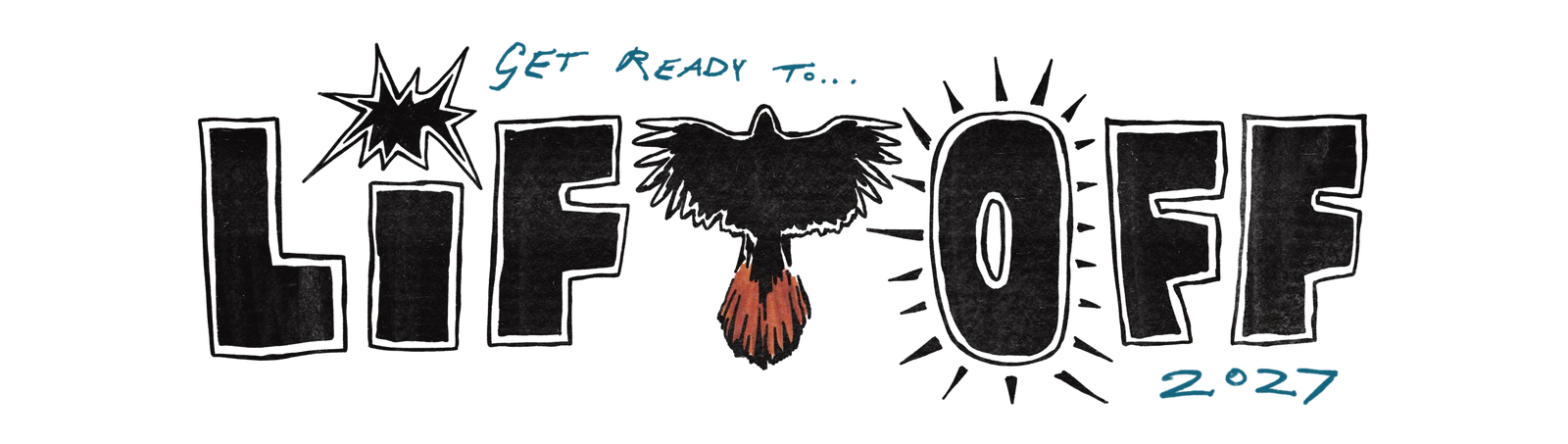 Liftoff 2027 — get ready